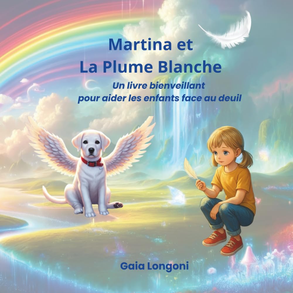 Album illustré pour enfants – Martina et la Plume Blanche, accompagner le deuil et exprimer les émotions
