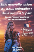 Livre deuil animalier "Une nouvelle vision du deuil animalier : de la peine a la paix" de Gaia Longoni, couverture avec femme et chien au coucher de soleil, lien d ame et spiritualite